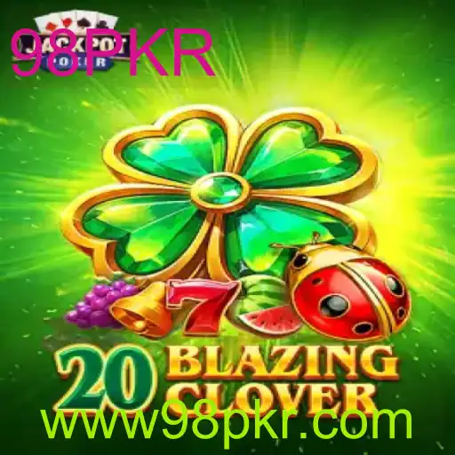 Descubra as Emoções de 20BlazingClover: Um Mergulho no Mundo das Slot Machines com 98PKR